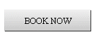 BOOK NOW
